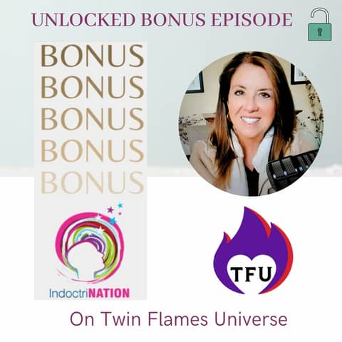 UNLOCKED BONUS EPISODE: On Twin Flames Universe