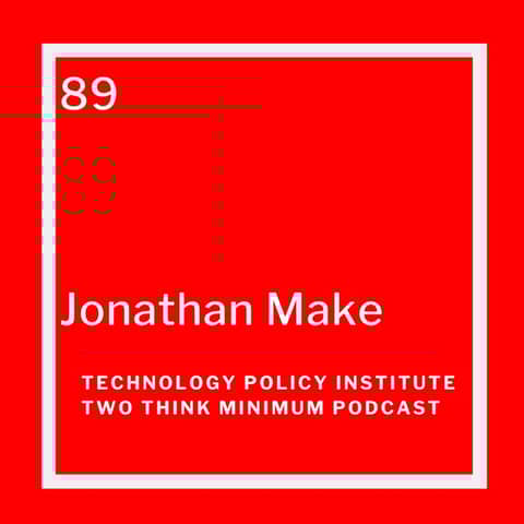 2021's Top Tech Policy Stories in Review with Jonathan Make