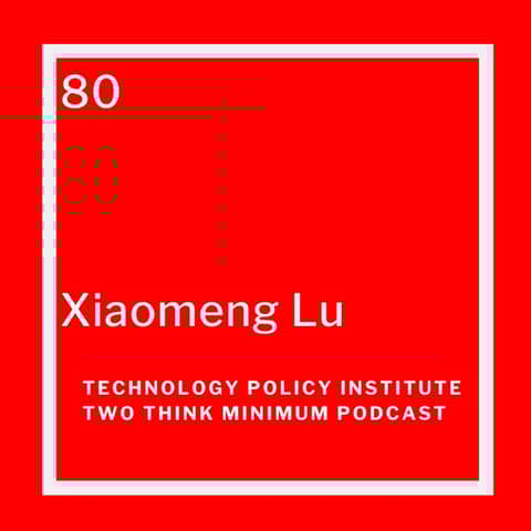 Xiaomeng Lu on China's Tech Crackdown