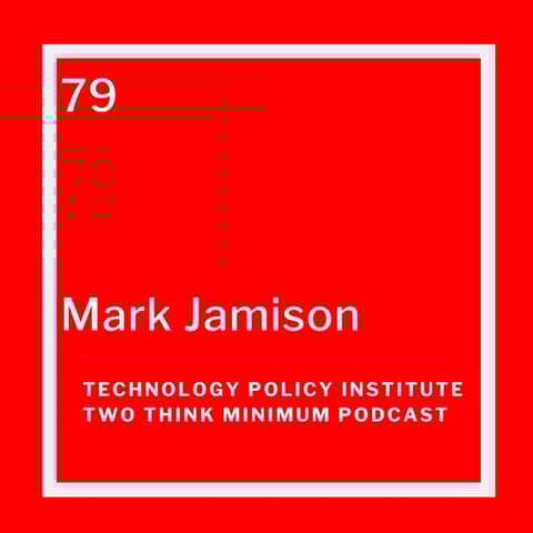 Mark Jamison on Regulatory Humility & Antitrust: Two Think Minimum