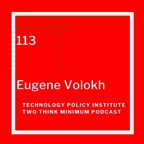 Emerging AI Technologies with UCLA School of Law Professor Eugene Volokh
