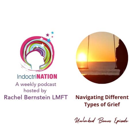 UNLOCKED BONUS EPISODE: Navigating Different Types Of Grief