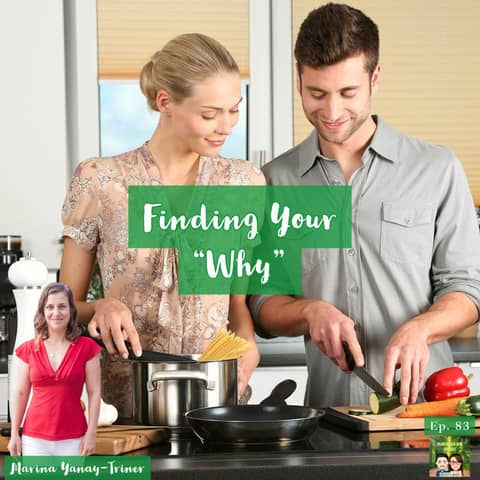 83: How To Stick To A Plant-Based Diet with Marina Yanay-Triner