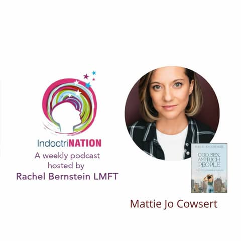 God, Sex, and Rich People w/Mattie Jo Cowsert