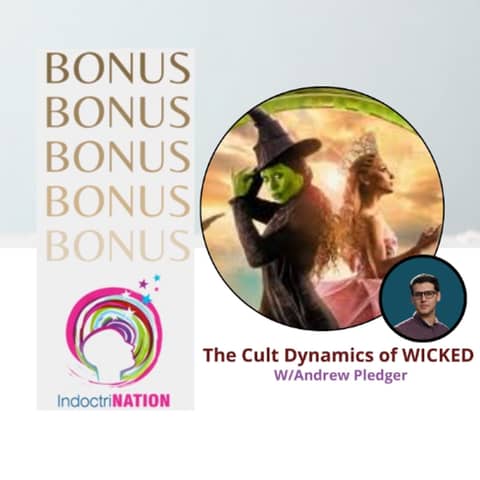 BONUS EPISODE PREVIEW: The Cult Dynamics of Wicked w/Andrew Pledger