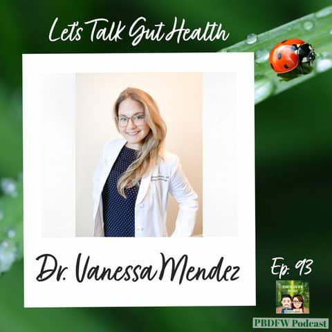 93: Gut Health, Ulcerative Colitis, Crohn’s, IBD | Gastroenterologist Dr. Vanessa Mendez
