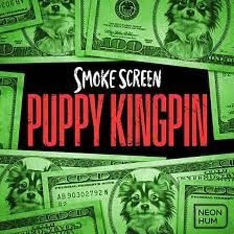 Smoke Screen: Puppy Kingpin