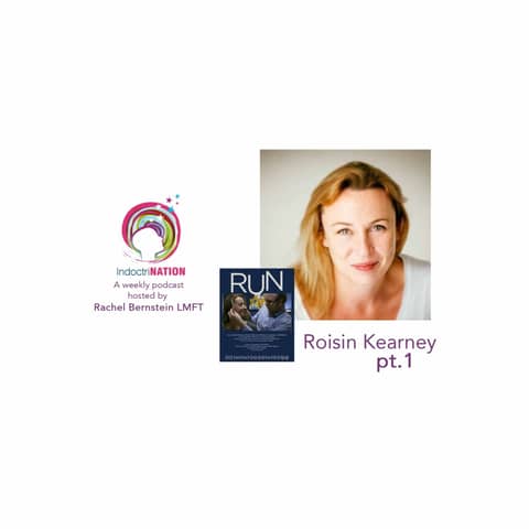We Have To See It To Believe It? w/ Roisin Kearney, Director of "Run" - S5E9pt1