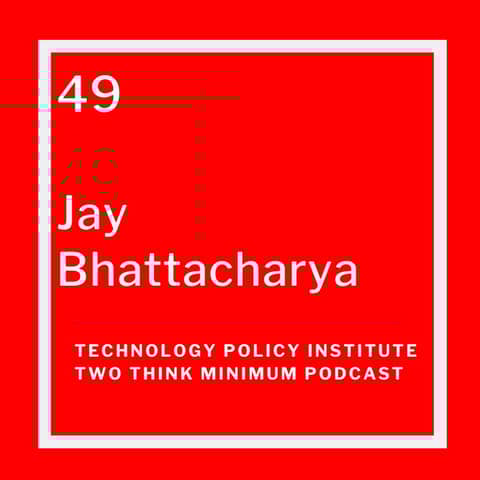 Jay Bhattacharya on Health Economics and Coronavirus