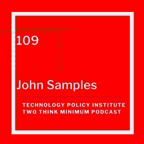 John Samples on The Oversight Board and Content Moderation