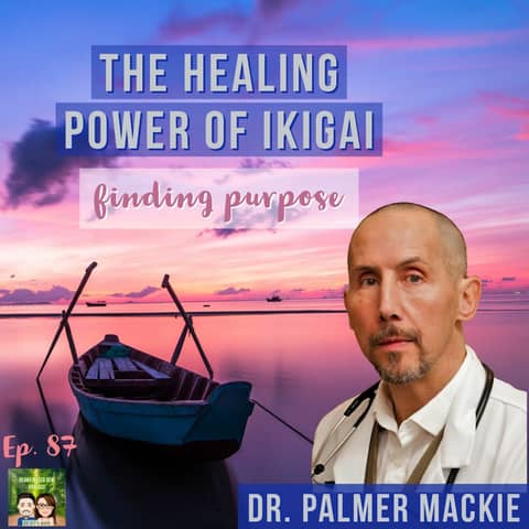 87: Healing Chronic Pain with A Sense of Purpose