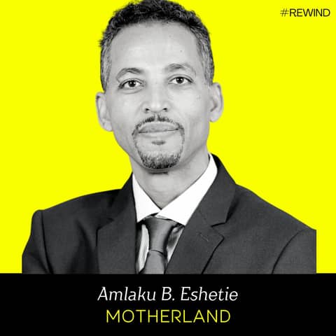 Ep Rewind- Motherland (w/ Amlaku B. Eshetie)