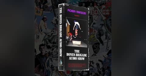 The Bones Brigade Audio Show