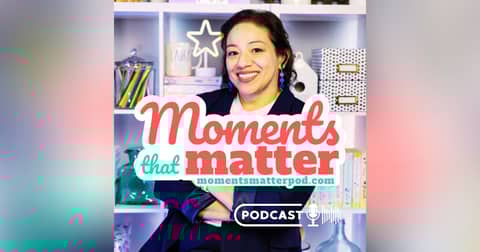 Moments That Matter
