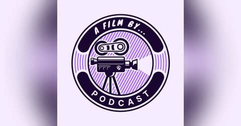 A Film By...