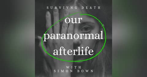 Our Paranormal Afterlife