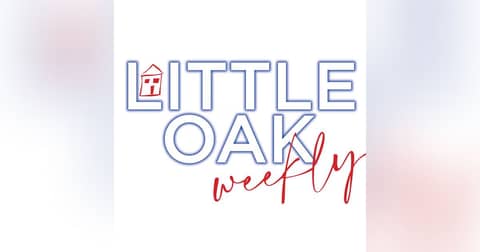 Little Oak Weekly