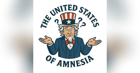 The United States of Amnesia