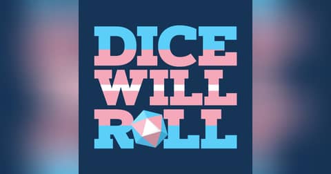 Dice Will Roll