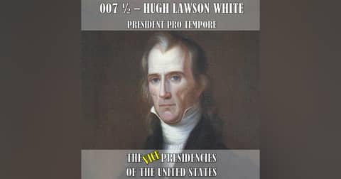 The Maverick of Knoxville: Hugh Lawson White’s Defiance of Old Hickory The Maverick of Knoxville: Hugh Lawson White’s Defiance of Old Hickory
