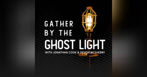 Gather by the Ghost Light