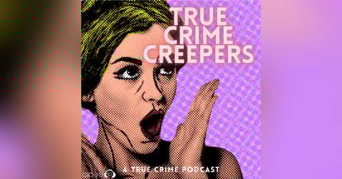 True Crime Creepers