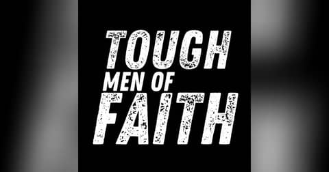 Tough Men of Faith