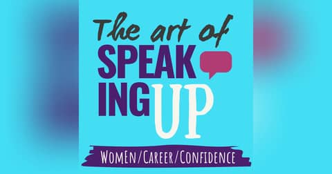 287 | Obstacles to assertiveness, part 4: why it’s worth facing your fears