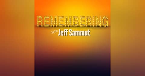 Remembering with Jeff Sammut