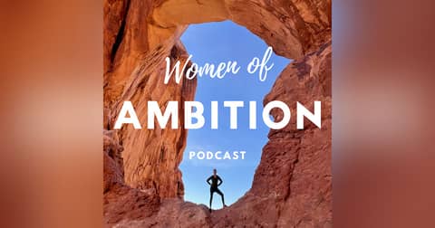 Women of Ambition Podcast Women of Ambition Podcast