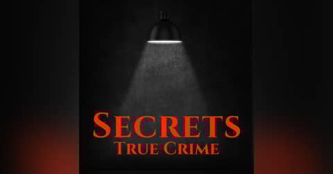 Secrets True Crime