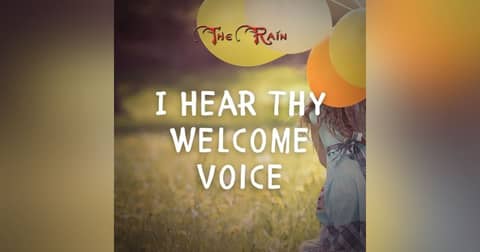 I Hear Thy Welcome Voice