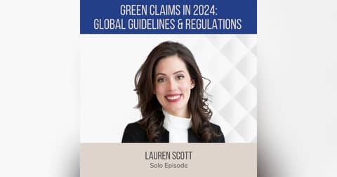 Green Claims in 2024: Global Guidelines and Regulations ft. Lauren Scott (The Resilience Report)