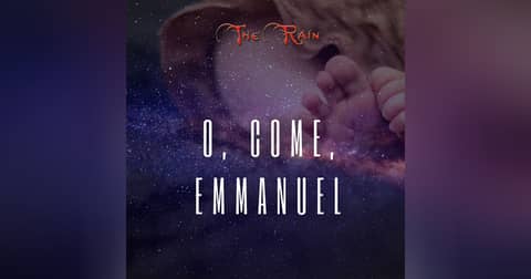 O, Come, Emmanuel