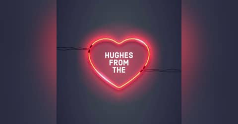 Hughes From The Heart