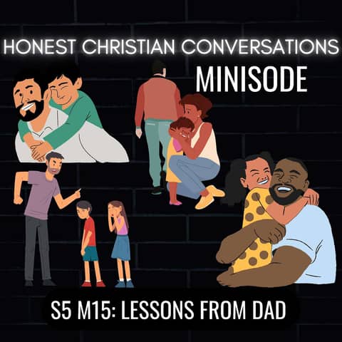 Lessons From Dad (MINISODE)