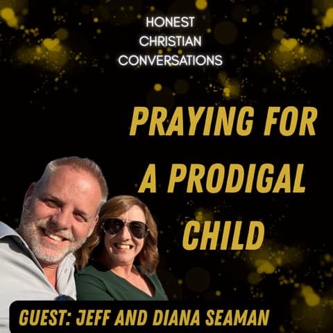 Praying for a Prodigal Child | Spiritual Warfare and Faith