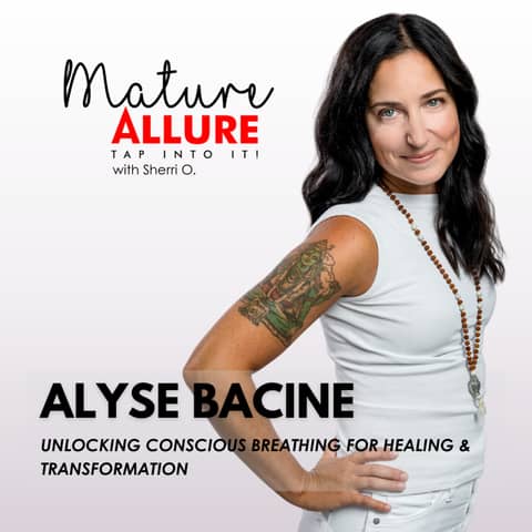 Alyse Bacine - Unlocking Conscious Breathing for Healing and Transformation
