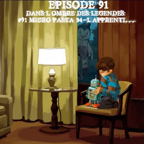 #91 Micro Pasta 34- L'apprenti...