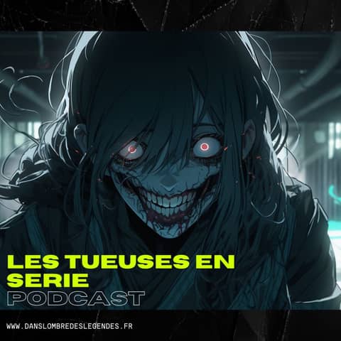 Les tueuses en série Les tueuses en série