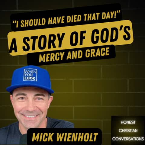 “I Should Have Died That Day”: A Story of God's Mercy and Grace