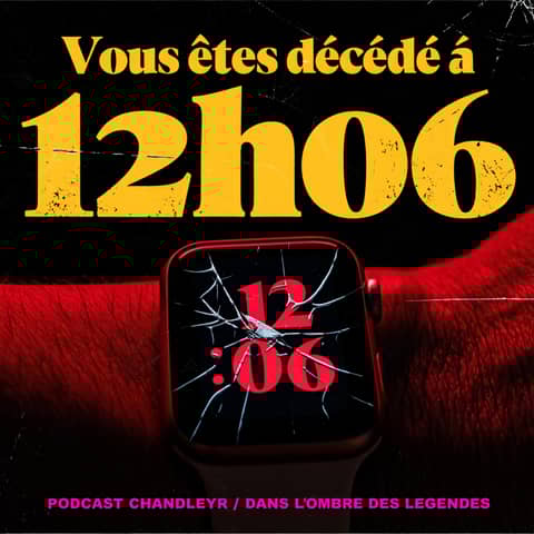 Vous êtes décédé à 12h06  | Podcast Horreur