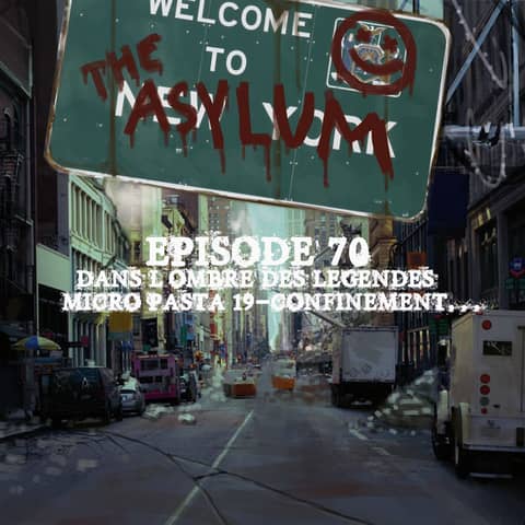 #70 Micro-Pasta 19- Confinement...