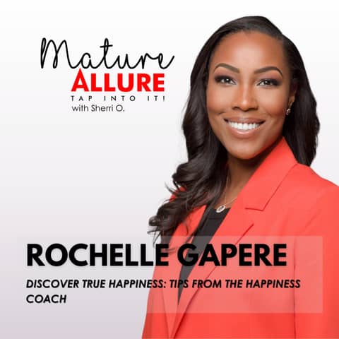 Rochelle Gapere - Discover True Happiness: Tips from the Happiness Coach