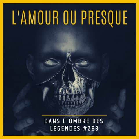 Dans l'ombre des légendes-283 L'amour ou presque..