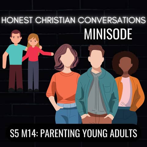 Parenting Young Adults (MINISODE)