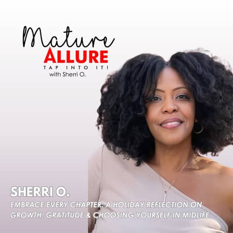 Embrace Every Chapter: A Holiday Reflection on Growth, Gratitude & Choosing Yourself in Midlife