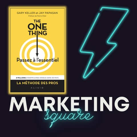 163. Le Book Club 📔 Gary Keller "The ONE Thing" Résumé du livre