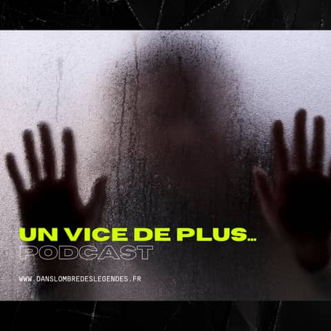 Dans l'ombre des légendes-476 Un vice de plus... Dans l'ombre des légendes-476 Un vice de plus...