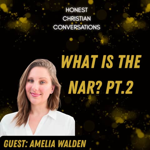 The New Apostolic Reformation (NAR) Explained | Part 2